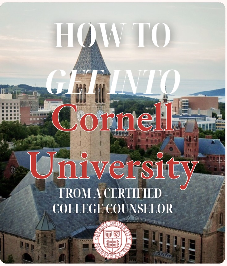 How to Get Into Cornell: A Guide to Standing Out in a School-Specific Admission Process