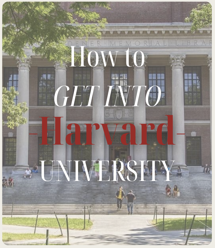 How to Get Into Harvard: A Guide to Standing Out Among the 3.5%